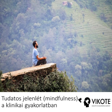 Tudatos jelenlét (mindfulness) a klinikai gyakorlatban 2026.06.19.-20.