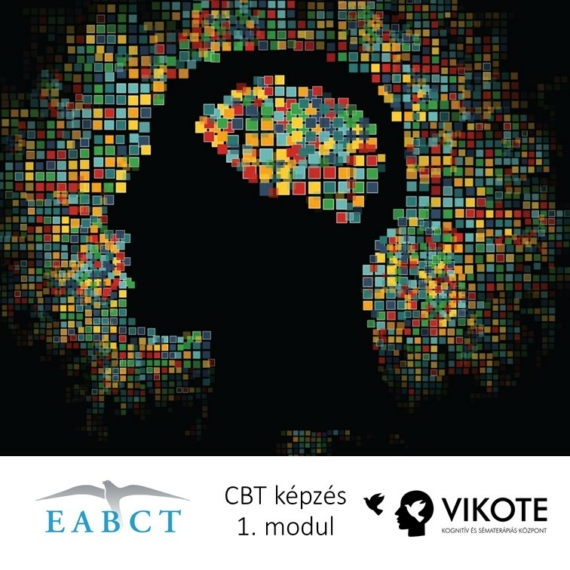 CBT_Viselkedésterápia és a kognitív terápia alapjai - CBT1 modul (2023 február)