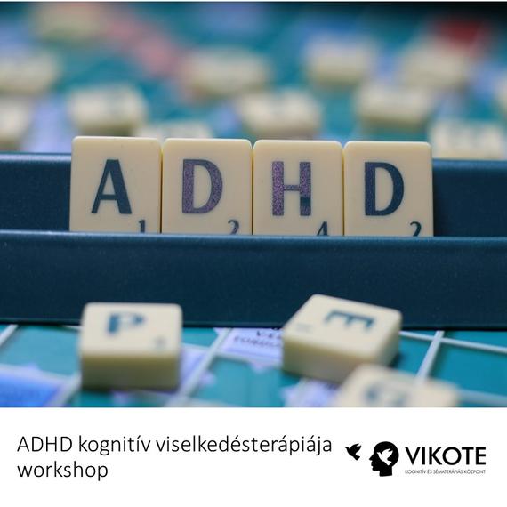 WS - ADHD kognitív viselkedésterápiája workshop