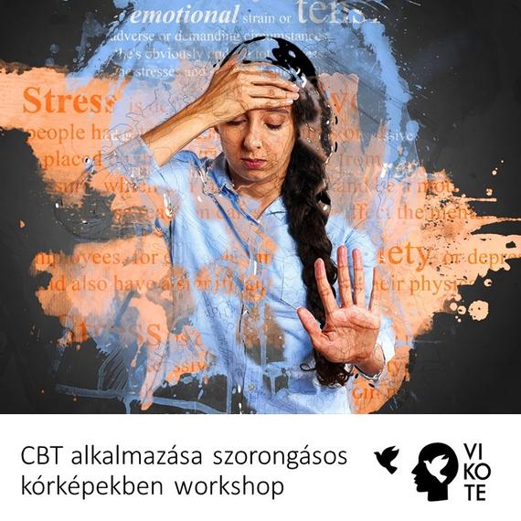 WS_CBT alkalmazása szorongásos kórképekben workshop (2023.09.20-21.)
